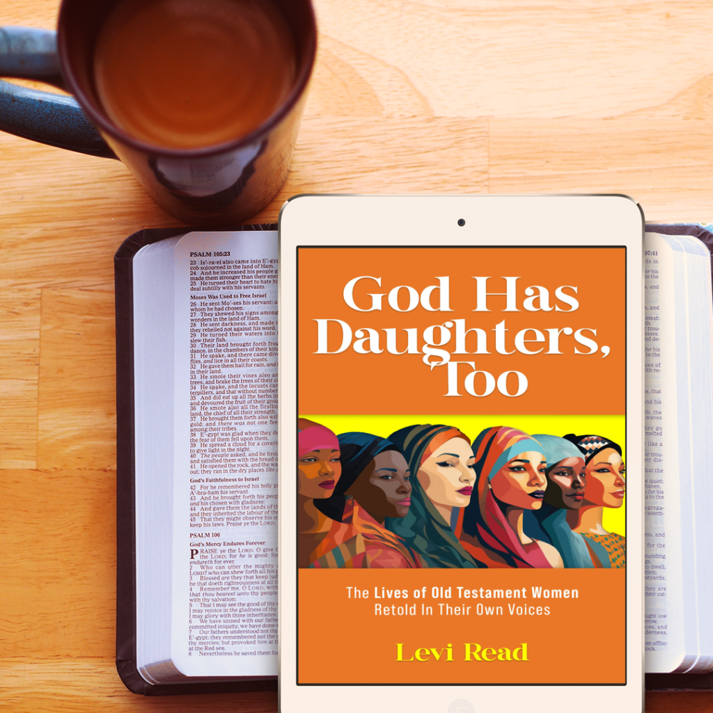 God has daughters, too, by Levi Read